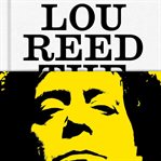 Lou Reed : The King of New York cover image