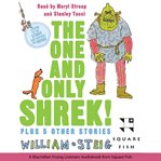 The one and only Shrek!: plus 5 other stories cover image