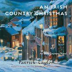 An irish country christmas. A Novel cover image