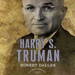 Harry S. Truman: the 33rd president cover image