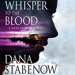 Whisper to the blood cover image