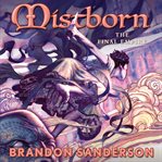 Mistborn : the final empire cover image