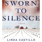 Sworn to silence : [a thriller] cover image