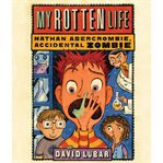 My rotten life cover image