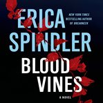 Blood vines : [a novel] cover image