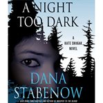 A night too dark : a kate shugak novel cover image