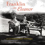 Franklin and Eleanor : an extraordinary marriage cover image