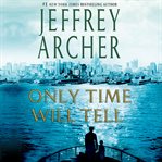 Only time will tell : a novel cover image
