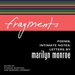 Fragments: poems, intimate notes, letters cover image