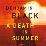 A death in summer : a novel cover image