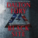 Black site : a Delta Force novel cover image