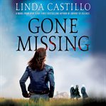 Gone missing : a novel cover image