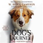 A dog's journey : another novel for humans cover image