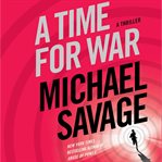 A time for war: a thriller cover image
