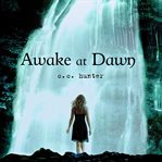 Awake at dawn cover image