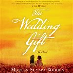 The wedding gift: a novel cover image