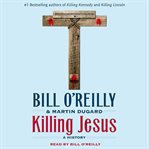Killing Jesus : a history cover image