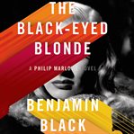 The black-eyed blonde : a philip marlowe novel cover image