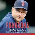 Francona : the Red Sox years cover image