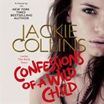 Confessions of a wild child: Lucky: the early years cover image