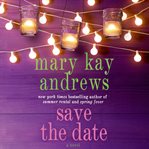 Save the date: a novel cover image