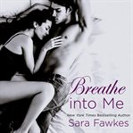 Breathe into me cover image