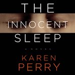 The innocent sleep: a novel cover image