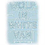 Wolf in white van: a novel cover image