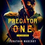 Predator one : a Joe Ledger novel cover image