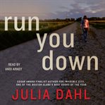 Run you down: a novel cover image