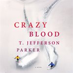 Crazy blood : a novel cover image