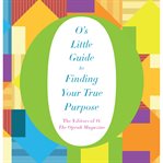 O's little guide to finding your true purpose cover image