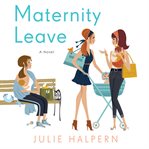 Maternity leave: a novel cover image