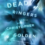 Dead ringers : a novel cover image