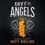 Envy of angels cover image