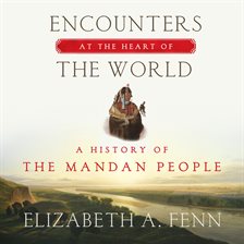 elizabeth fenn encounters at the heart of the world