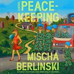 Peacekeeping : a novel cover image