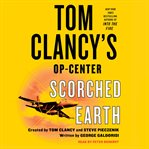 Tom Clancy's Op-center : scorched earth cover image
