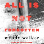 All is not forgotten cover image