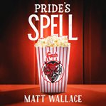Pride's spell : a sin du jour affair cover image