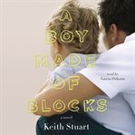 A boy made of blocks. The most uplifting novel of 2017 cover image