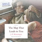 The map that leads to you cover image