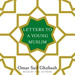 Letters to a young Muslim cover image