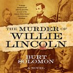 The murder of Willie Lincoln cover image