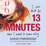 13 minutes : a novel cover image