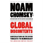 Global discontents : conversations on the rising threats to democracy cover image