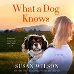 What a dog knows cover image