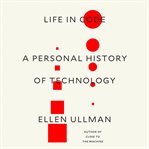 Life in code : a personal history of technology cover image
