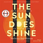 The sun does shine : how I found life and freedom on death row cover image