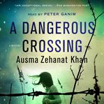 A dangerous crossing : a mystery cover image
